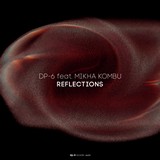 DR214 DP-6 feat. Mikha Kombu: Reflections