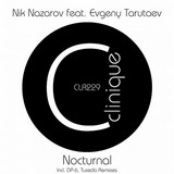 Nik Nazarov feat. Evgeny Tarutaev - Nocturnal incl. DP-6, Tuxedo Remixes